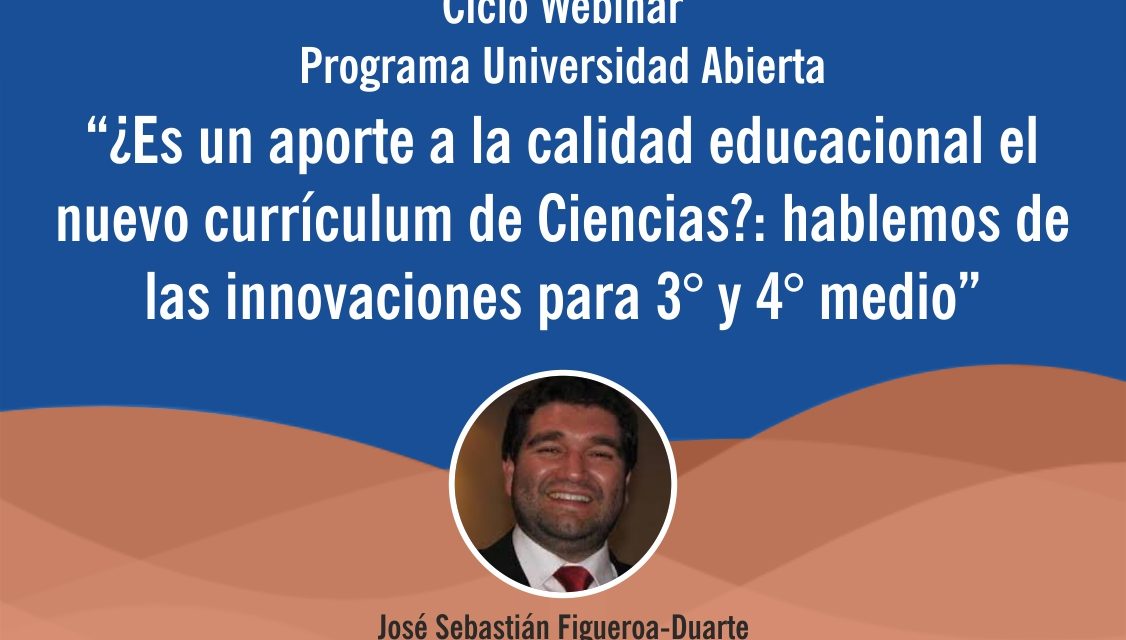 Webinar: ¿Es un aporte a la calidad educacional el nuevo currículum de Ciencias?, 20 Nov 16:30 hrs