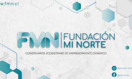 Fundación Mi Norte potenciando a los Emprendedores y Emprendedoras de la Región de Antofagasta