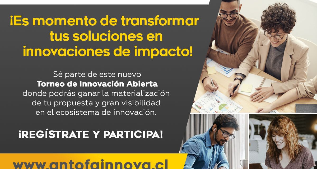 Antofa Innova: Emprendedores podrán postular soluciones tecnológicas para el norte de Chile
