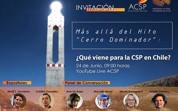 Webinar Más allá del hito “Cerro Dominador”: ¿Qué viene para la CSP en Chile?, 24 de junio, 09:00 horas