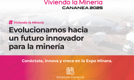 EXPO MINERA CANANEA 2025: Viviendo la Minería del Futuro en Sonora.